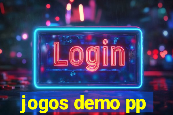 jogos demo pp